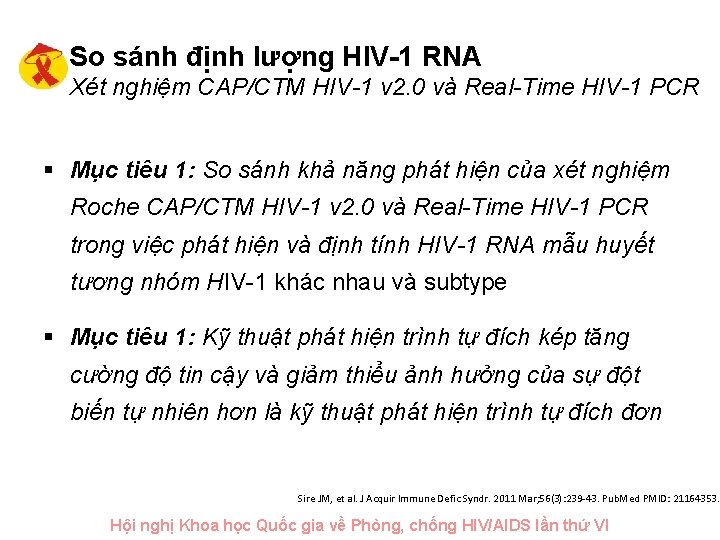 So sánh định lượng HIV-1 RNA Xét nghiệm CAP/CTM HIV-1 v 2. 0 và