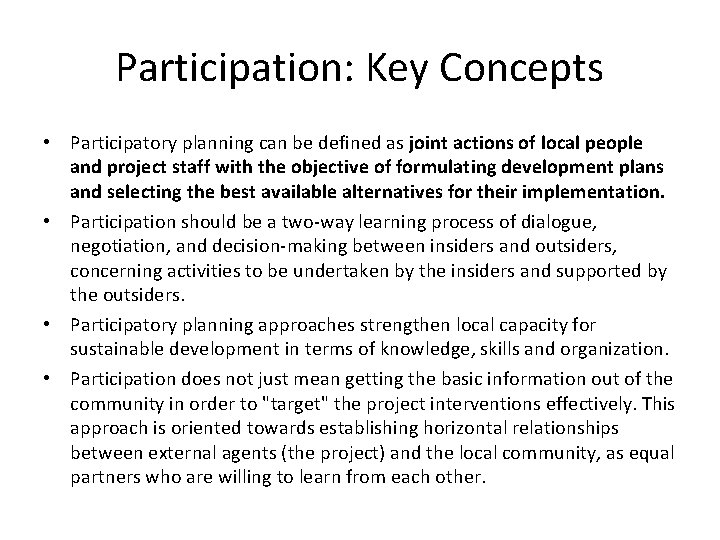 Participation: Key Concepts • Participatory planning can be defined as joint actions of local Participation: Key Concepts • Participatory planning can be defined as joint actions of local
