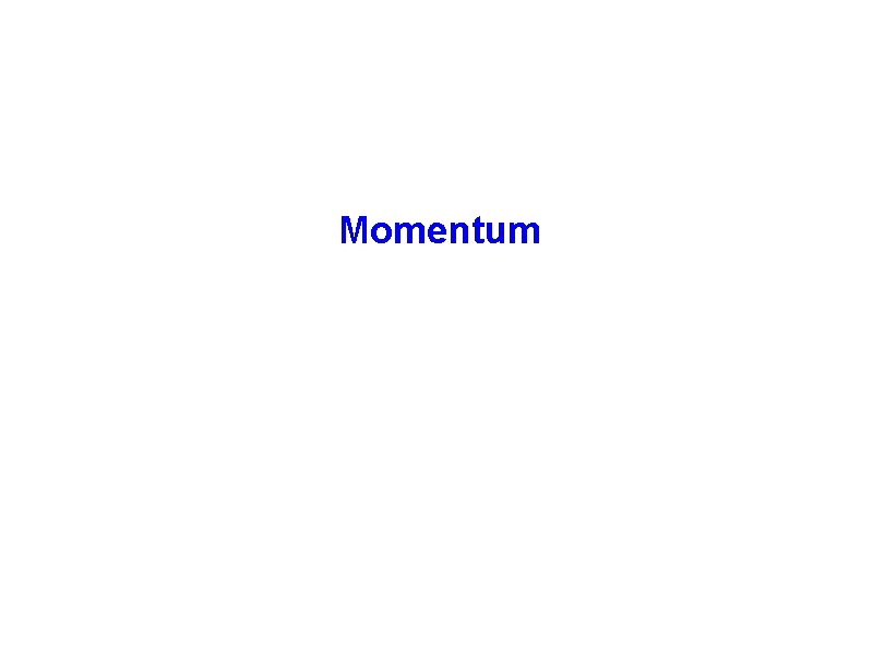 Momentum 