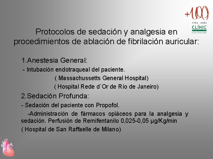 Protocolos de sedación y analgesia en procedimientos de ablación de fibrilación auricular: 1. Anestesia