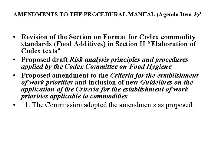 AMENDMENTS TO THE PROCEDURAL MANUAL (Agenda Item 3)3 • Revision of the Section on