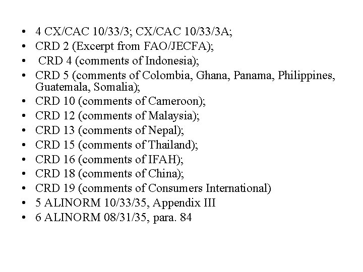  • • • • 4 CX/CAC 10/33/3; CX/CAC 10/33/3 A; CRD 2 (Excerpt