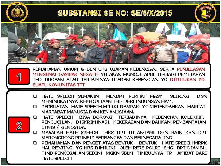 SUBSTANSI SE NO: SE/6/X/2015 1 PEMAHAMAN UMUM & BENTUK 2 UJARAN KEBENCIAN, SERTA PENJELASAN