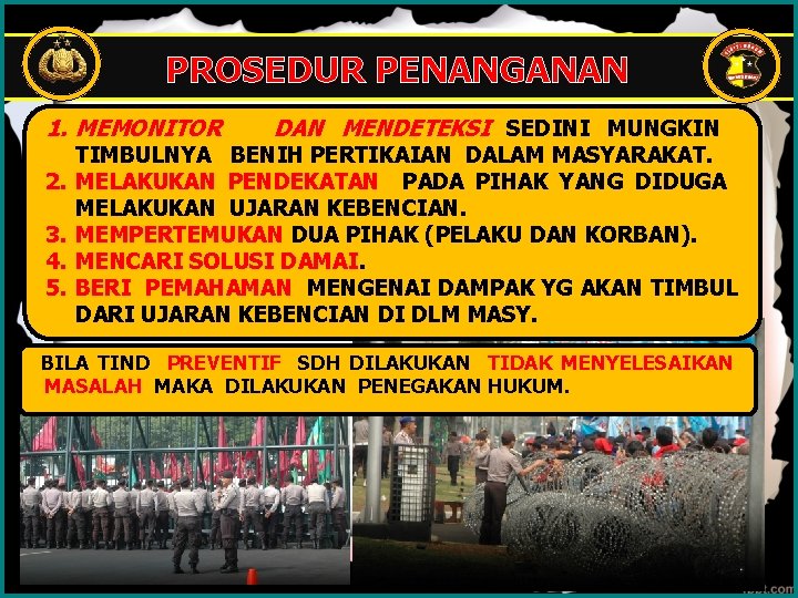 PROSEDUR PENANGANAN 1. MEMONITOR 2. 3. 4. 5. DAN MENDETEKSI SEDINI MUNGKIN TIMBULNYA BENIH