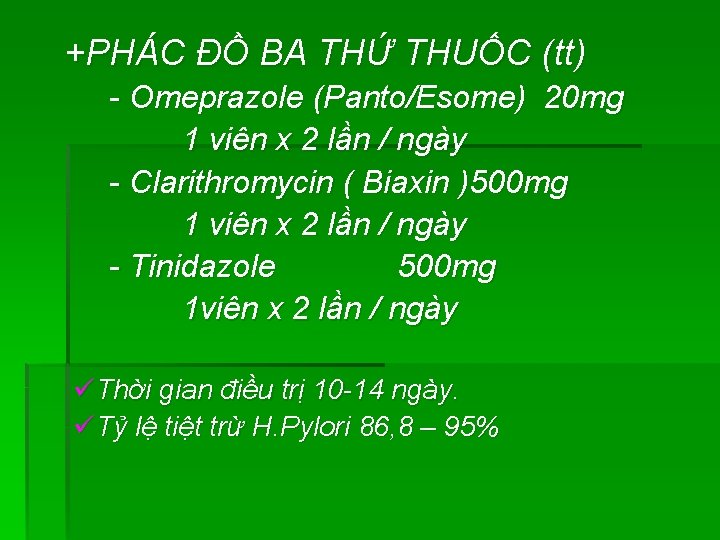 +PHÁC ĐỒ BA THỨ THUỐC (tt) - Omeprazole (Panto/Esome) 20 mg 1 viên x