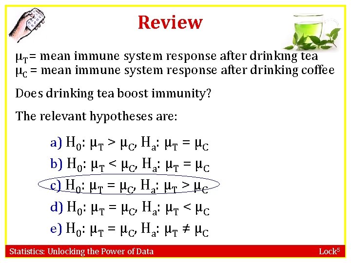 Review µT = mean immune system response after drinking tea µC = mean immune