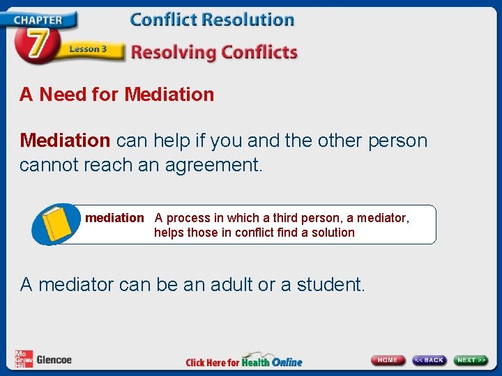 A Need for Mediation can help if you and the other person cannot reach A Need for Mediation can help if you and the other person cannot reach