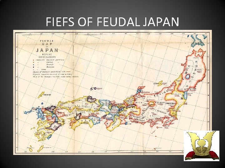 FIEFS OF FEUDAL JAPAN 