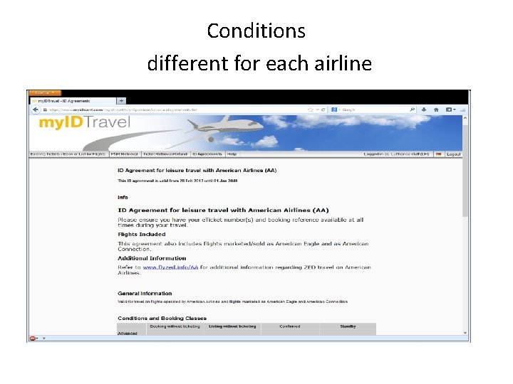 Conditions different for each airline 