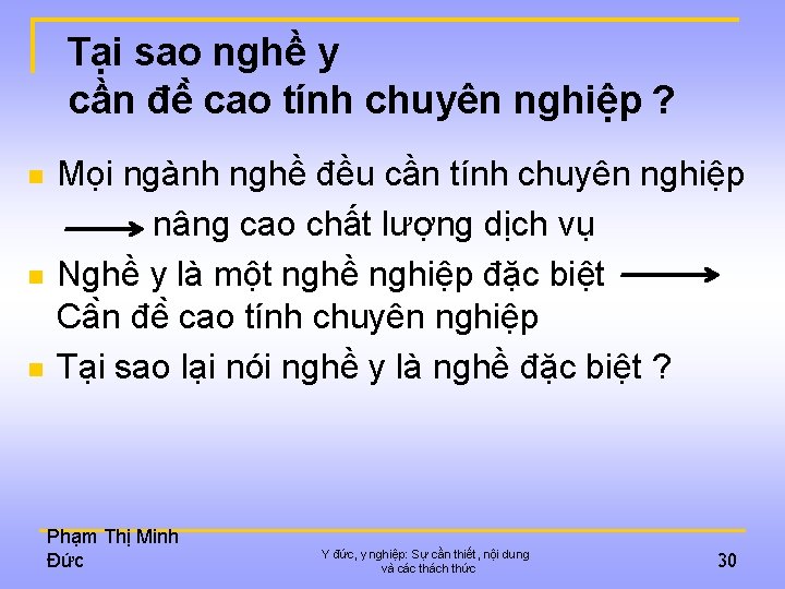 Tại sao nghề y cần đê cao tính chuyên nghiệp ? n n n