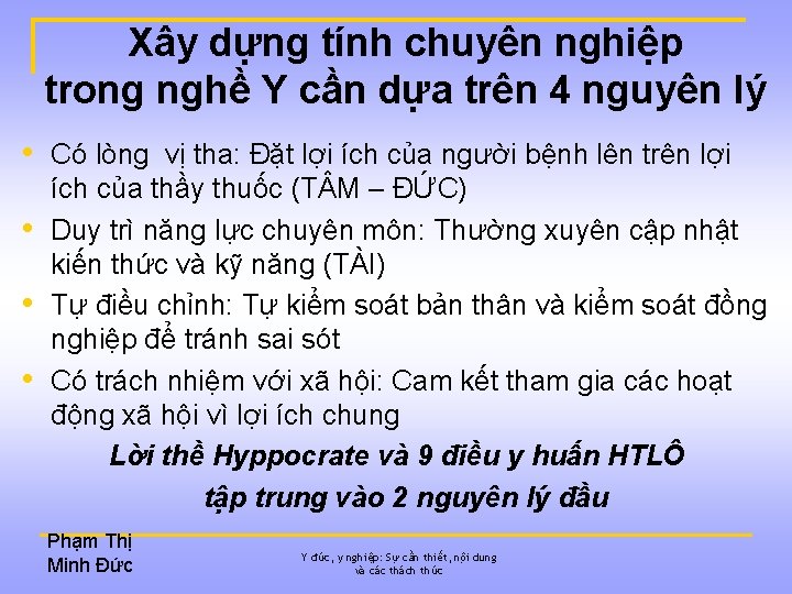 Xây dựng tính chuyên nghiệp trong nghề Y cần dựa trên 4 nguyên lý