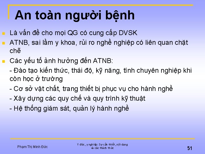 An toàn người bệnh n n n Là vấn đề cho mọi QG có