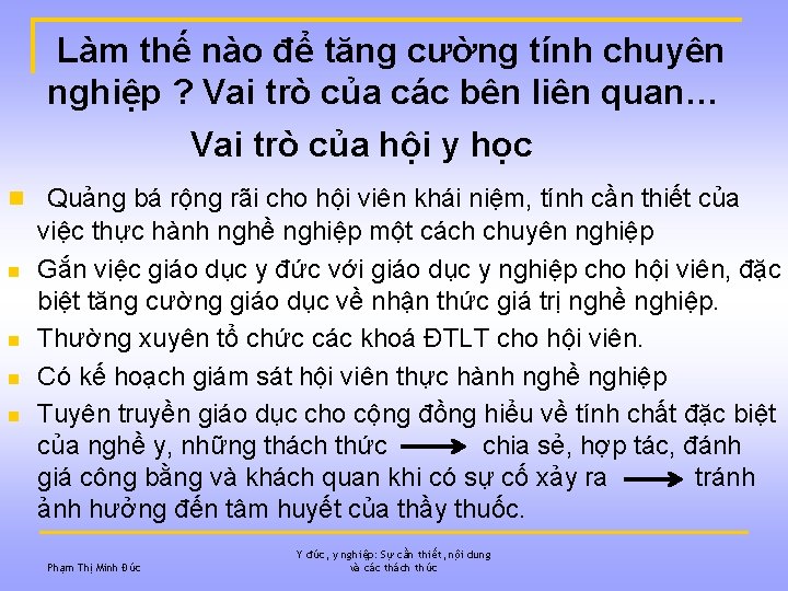 Làm thế nào để tăng cường tính chuyên nghiệp ? Vai trò của các