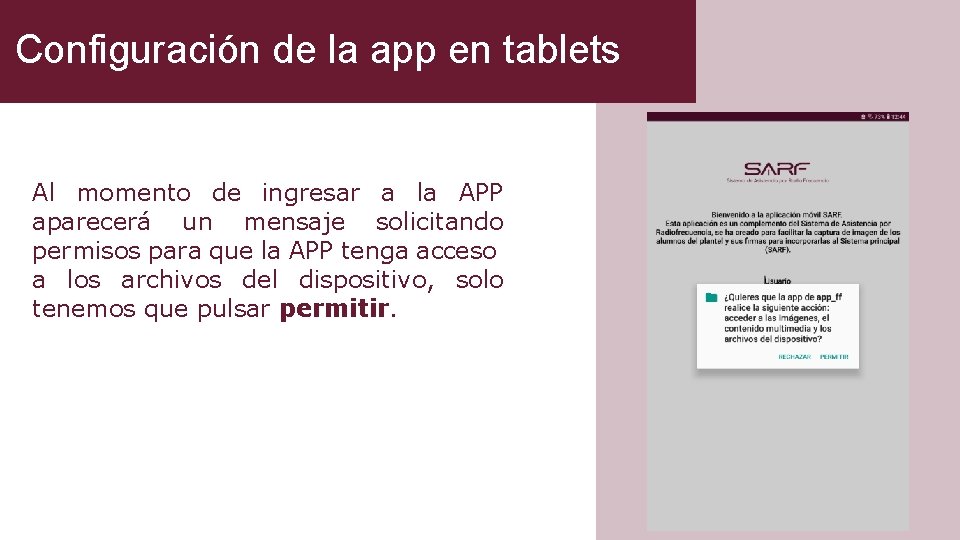 Configuración de la app en tablets Al momento de ingresar a la APP aparecerá Configuración de la app en tablets Al momento de ingresar a la APP aparecerá