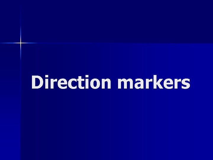 Direction markers 