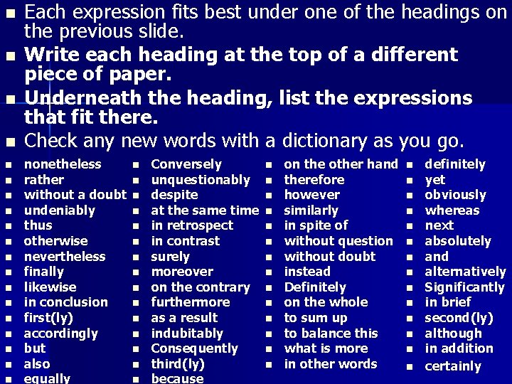 n n n n n Each expression fits best under one of the headings