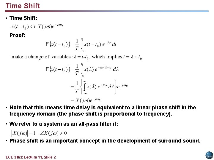 Time Shift • Time Shift: Proof: • Note that this means time delay is