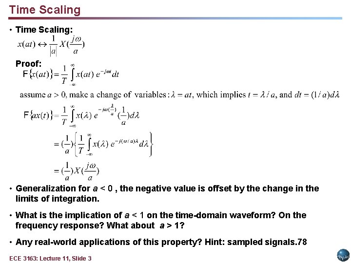 Time Scaling • Time Scaling: Proof: • Generalization for a < 0 , the