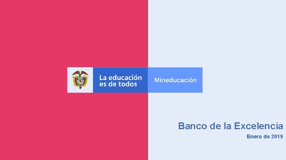 Banco de la Excelencia Enero de 2019 