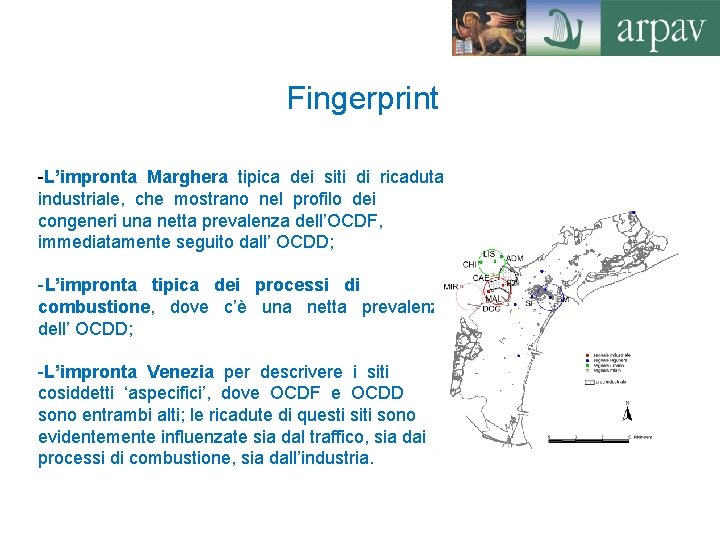 Fingerprint -L’impronta Marghera tipica dei siti di ricaduta industriale, che mostrano nel profilo dei