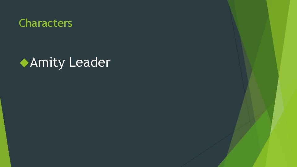 Characters Amity Leader 