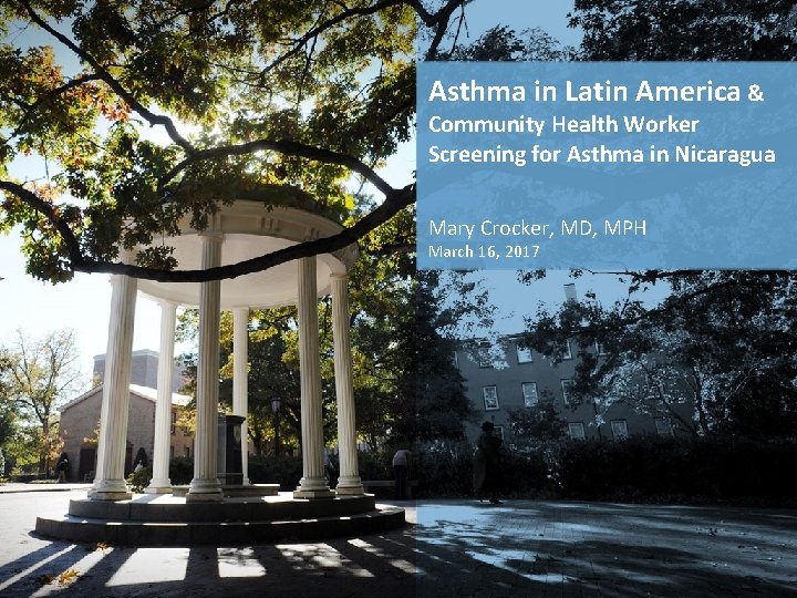 Asthma in Latin America & Community Health Worker Screening for Asthma in Nicaragua Mary