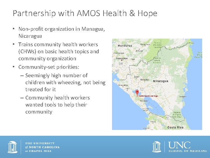Partnership with AMOS Health & Hope • Non-profit organization in Managua, Nicaragua • Trains