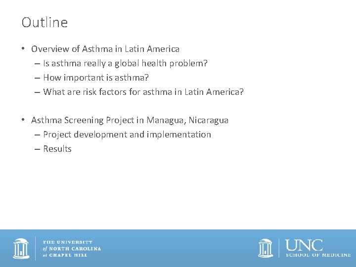 Outline • Overview of Asthma in Latin America – Is asthma really a global