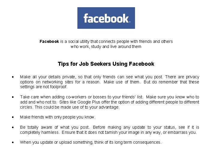 Facebook is a social utility that connects people with friends and others who work,