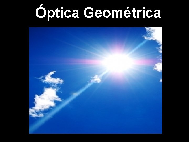 Óptica Geométrica 