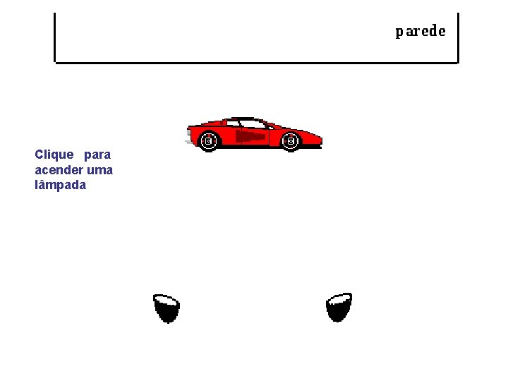 Clique para acender uma lâmpada 