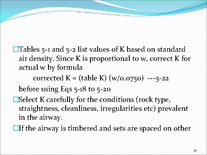 �Tables 5 -1 and 5 -2 list values of K based on standard air