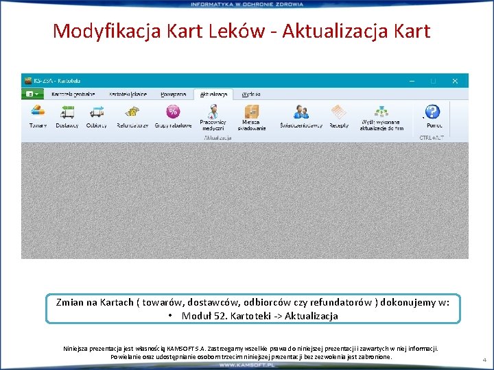 Modyfikacja Kart Leków - Aktualizacja Kart Zmian na Kartach ( towarów, dostawców, odbiorców czy