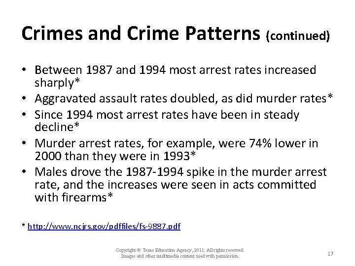 Crimes and Crime Patterns (continued) • Between 1987 and 1994 most arrest rates increased