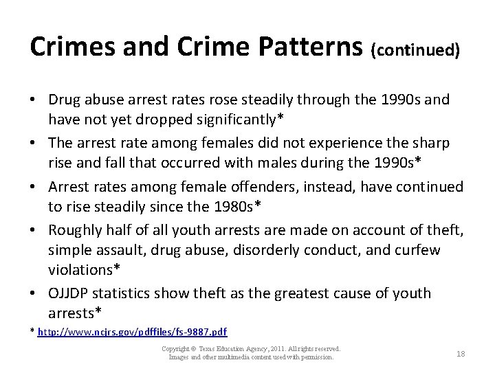 Crimes and Crime Patterns (continued) • Drug abuse arrest rates rose steadily through the