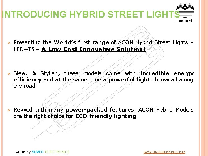 INTRODUCING HYBRID STREET LIGHTS v Presenting the World’s first range of ACON Hybrid Street