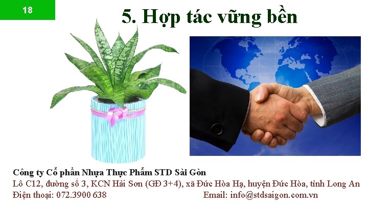 18 5. Hợp tác vững bền Công ty Cổ phần Nhựa Thực Phẩm STD