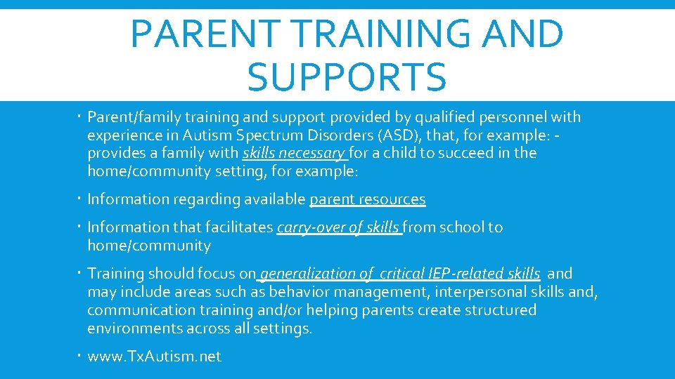 PARENT TRAINING AND SUPPORTS Parent/family training and support provided by qualified personnel with experience PARENT TRAINING AND SUPPORTS Parent/family training and support provided by qualified personnel with experience
