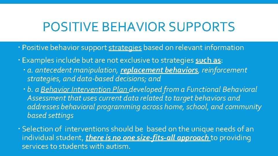 POSITIVE BEHAVIOR SUPPORTS Positive behavior support strategies based on relevant information Examples include but POSITIVE BEHAVIOR SUPPORTS Positive behavior support strategies based on relevant information Examples include but