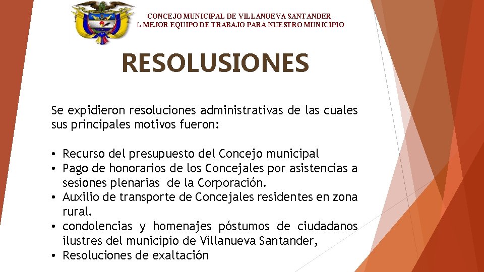 CONCEJO MUNICIPAL DE VILLANUEVA SANTANDER EL MEJOR EQUIPO DE TRABAJO PARA NUESTRO MUNICIPIO RESOLUSIONES