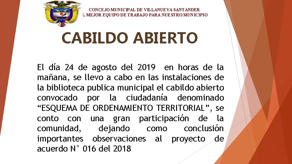 CONCEJO MUNICIPAL DE VILLANUEVA SANTANDER EL MEJOR EQUIPO DE TRABAJO PARA NUESTRO MUNICIPIO CABILDO