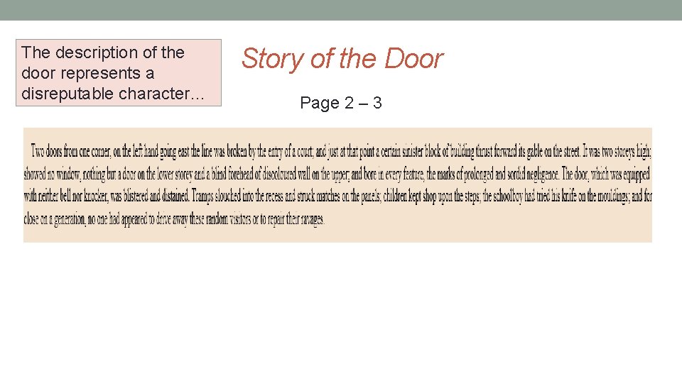 The description of the door represents a disreputable character… Story of the Door Page