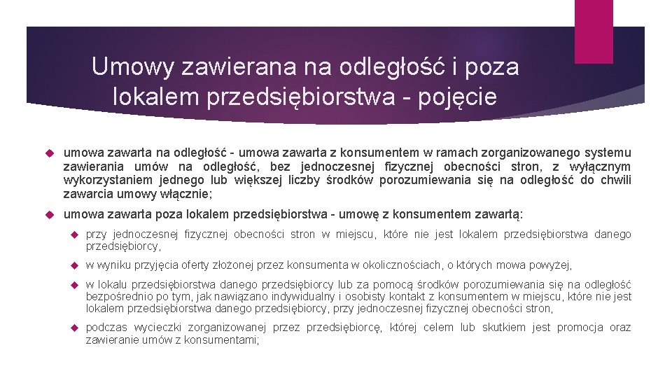 Umowy zawierana na odległość i poza lokalem przedsiębiorstwa - pojęcie umowa zawarta na odległość