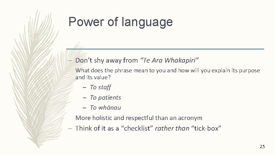 Power of language – Don’t shy away from “Te Ara Whakapiri” What does the