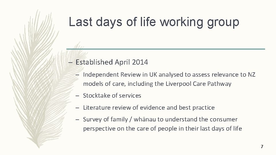 Last days of life working group – Established April 2014 – Independent Review in