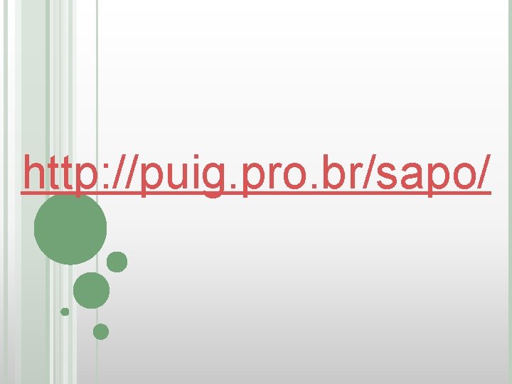 http: //puig. pro. br/sapo/ 