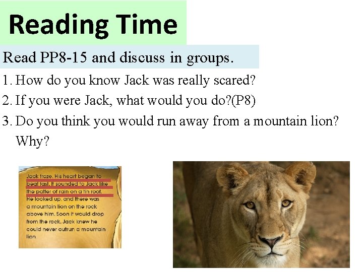 Reading Time Read PP 8 -15 and discuss in groups. 1. How do you