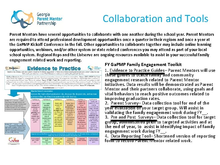 Collaboration and Tools Parent Mentors have several opportunities to collaborate with one another during