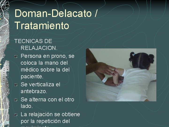 Doman-Delacato / Tratamiento TECNICAS DE RELAJACION. Persona en prono, se coloca la mano del
