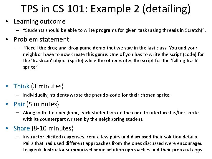 TPS in CS 101: Example 2 (detailing) • Learning outcome – “Students should be